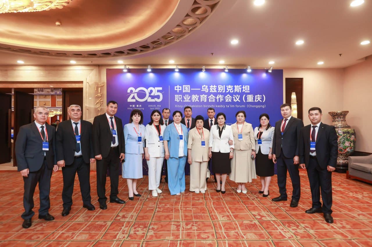 Chunsin shahrida O‘zbekiston–Xitoy kasbiy ta’lim forumi bo‘lib o‘tmoqda