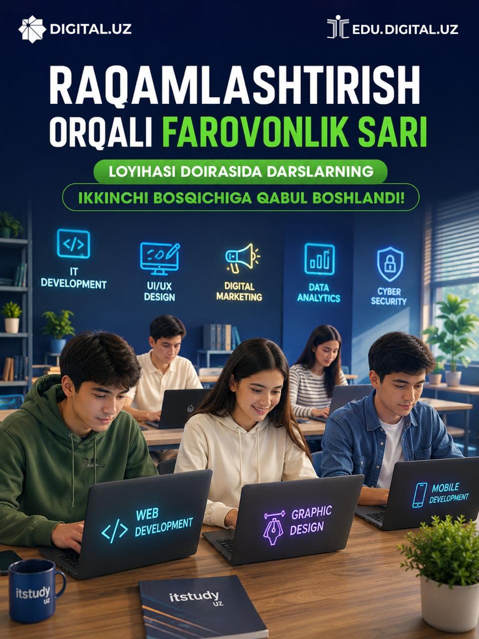 “Raqamlashtirish orqali farovonlik sari” loyihasi doirasida darslarning ikkinchi bosqichiga qabul boshlandi!